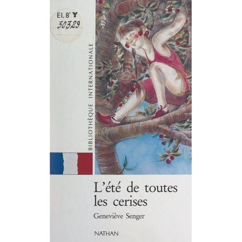 L'été De Toutes Les Cerises