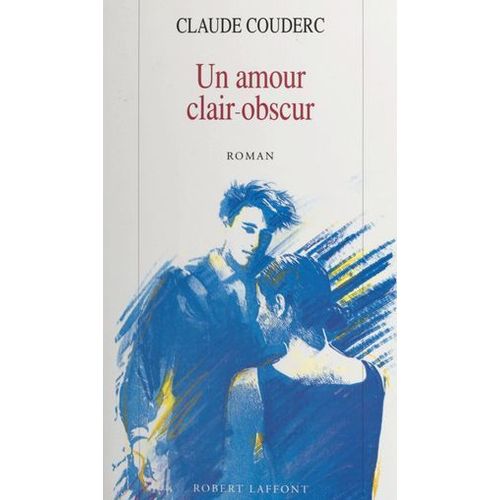 Un Amour Clair-Obscur
