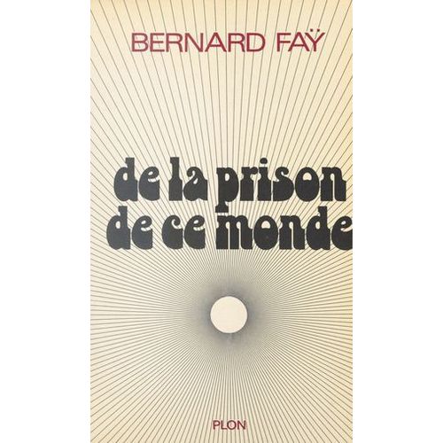 De La Prison De Ce Monde