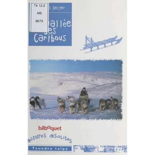 La Vallée Des Caribous