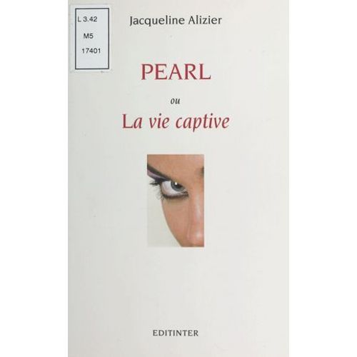 Pearl Ou La Vie Captive