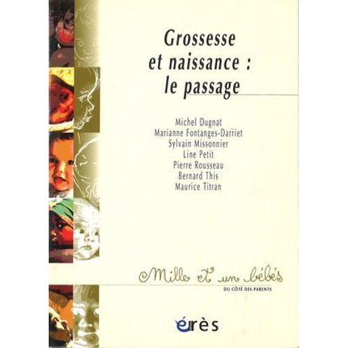 Grossesse Et Naissance : Le Passage
