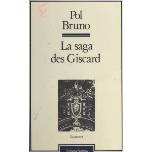 La Saga Des Giscard