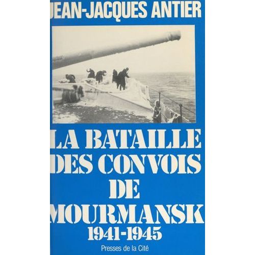 La Bataille Des Convois De Mourmansk