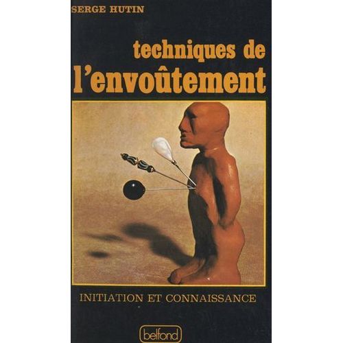 Techniques De L'envoûtement