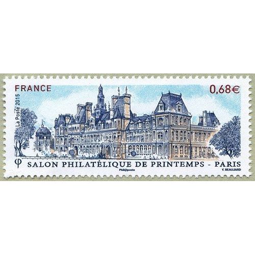 Salon Philatélique De Printemps De Paris : Hôtel De Ville De Paris Année 2015 N° 4932 Yvert Et Tellier Luxe