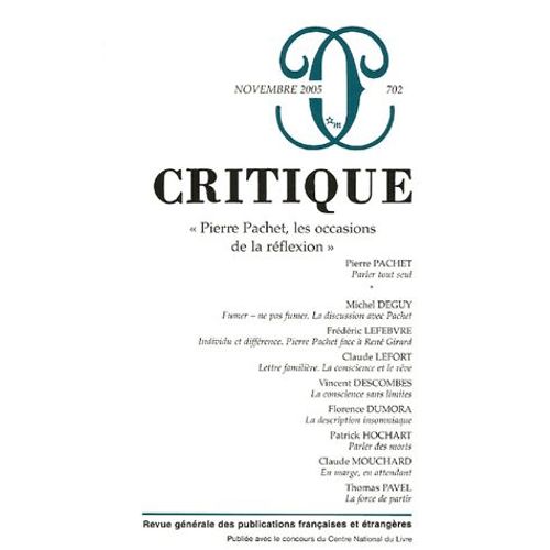 Critique N° 702, Novembre 200 - Pierre Pachet, Les Occasions De La Réflexion