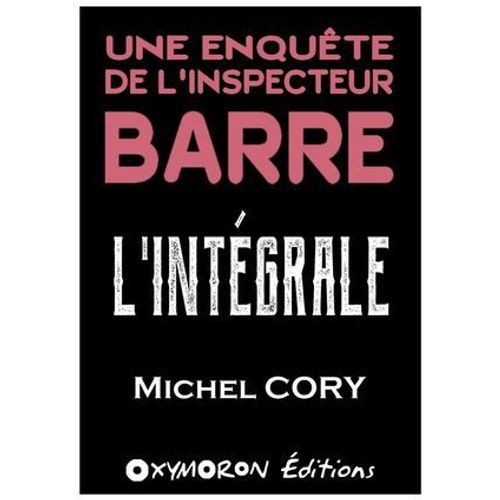 Les Enquêtes De L'inspecteur Barre - L'intégrale