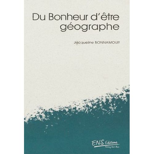 Du Bonheur D'être Géographe