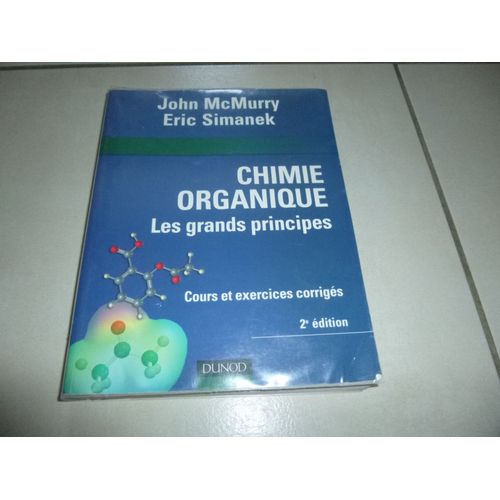Chimie Organique Les Grands Principes 2 Eme Edition Dunod