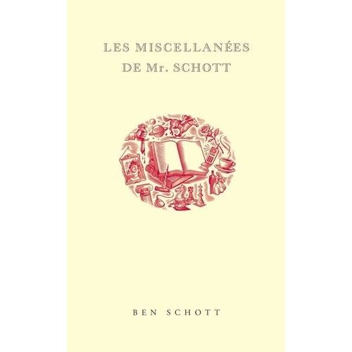 Les Miscellanées De Mr Schott