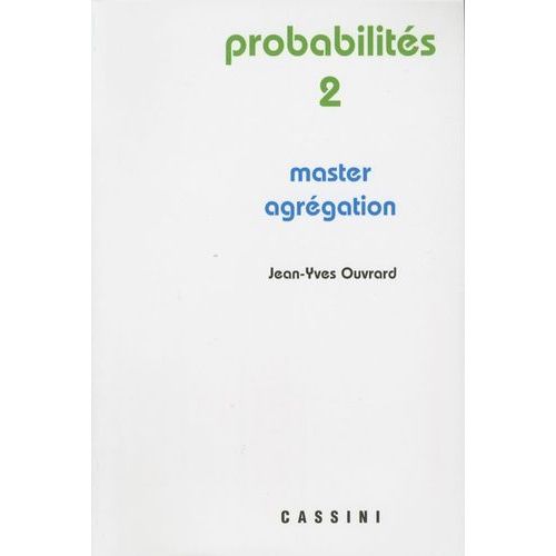 Probabilités - Tome 2, Master - Agrégation