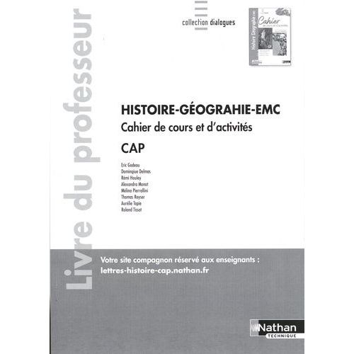 Histoire-Géographie-Emc Cap - Cahier De Cours Et D'activités - Livre Du Professeur