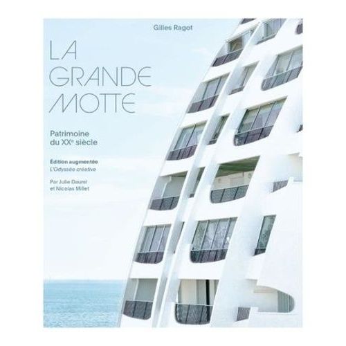La Grande Motte - Patrimoine Du Xxe Siècle