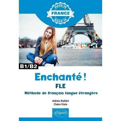 Enchanté ! B1/B2 - Fle Méthode De Français Langue Étrangère