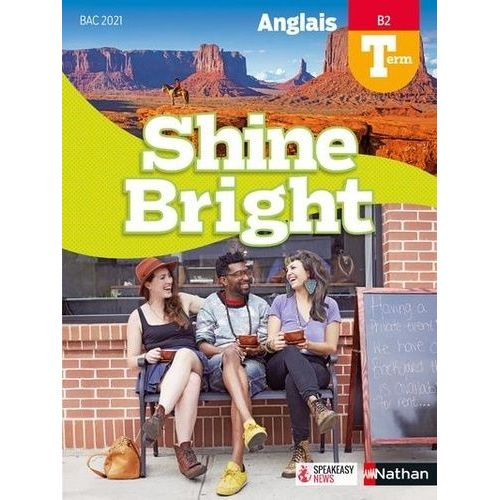 Anglais Tle B2 Shine Bright