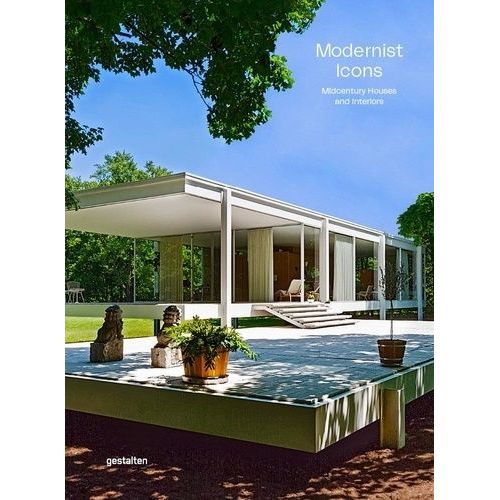 Modernist Icons - Midcentury Houses And Interiors