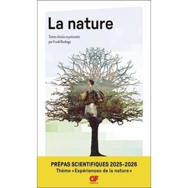 La Nature - Introduction, Choix De Textes, Commentaires, Vade-Mecum Et Bibliographie
