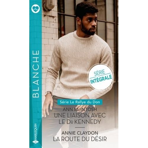 Une Liaison Avec Le Dr Kennedy - La Route Du Désir