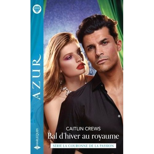 La Couronne De La Passion - Tome 2 - Bal D'hiver Au Royaume