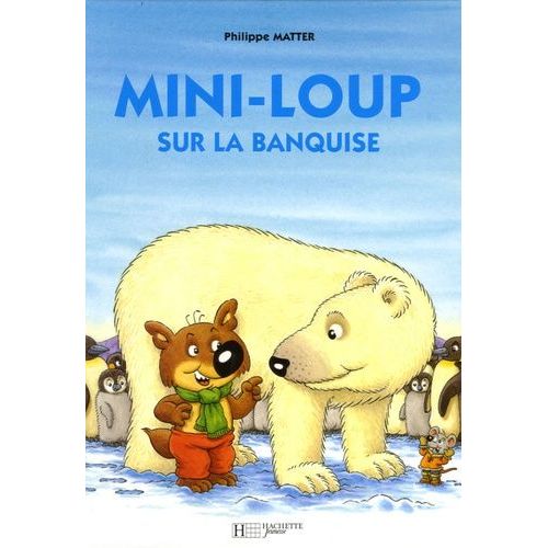 Mini-Loup - Mini-Loup Sur La Banquise