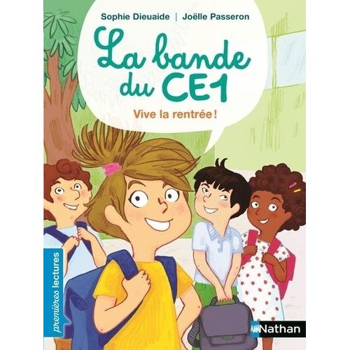 La Bande Du Ce1 - Vive La Rentrée !