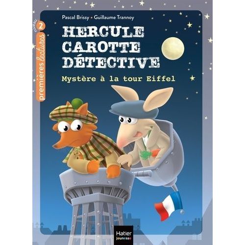 Hercule Carotte, Détective - Tome 5 - Mystère À La Tour Eiffel - Niveau 2 Cp/Ce1