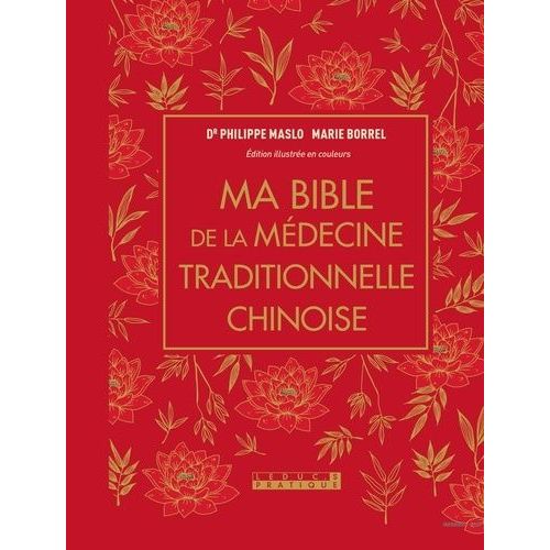 Ma Bible De La Médecine Traditionnelle Chinoise