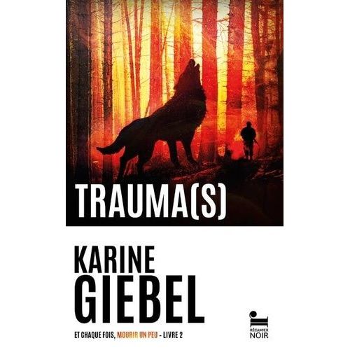 Et Chaque Fois, Mourir Un Peu - Tome 2 - Trauma(S)