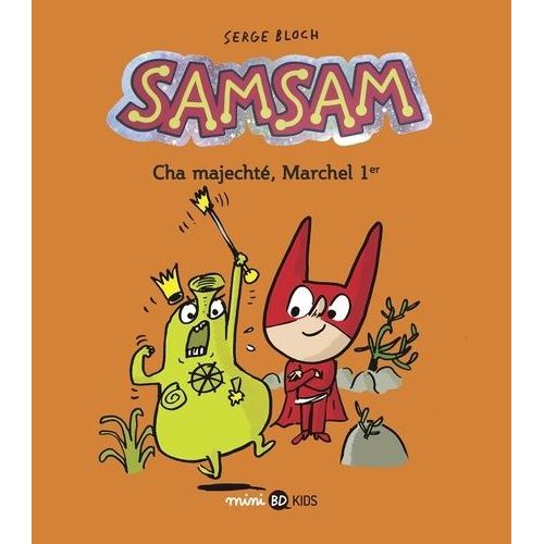 Samsam - Tome 5 - Cha Majechté, Marchel 1er