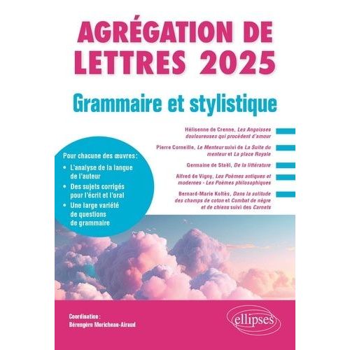 Agrégation De Lettres Grammaire Et Stylistique - Etude Grammaticale D'un Texte De Langue Française Postérieur À 1500