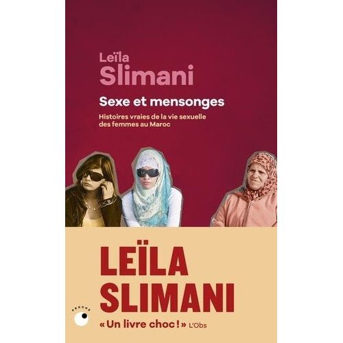 Sexe Et Mensonges - Histoires Vraies De La Vie Sexuelle Des Femmes Au Maroc