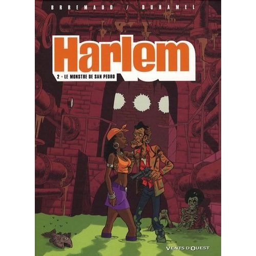 Harlem - Tome 2 - Le Monstre De San Pedro