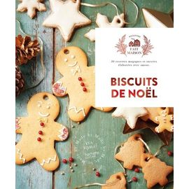 Biscuits De Noël - 30 Recettes Magiques Et Sucrées Élaborées Avec Amour