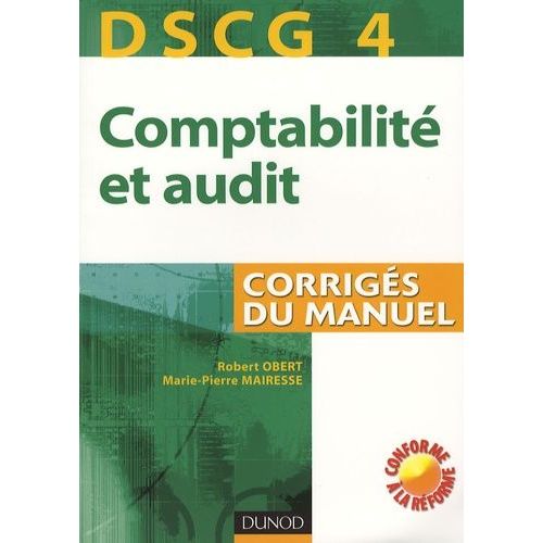 Comptabilité Et Audit Dscg 4 - Corrigés Du Manuel