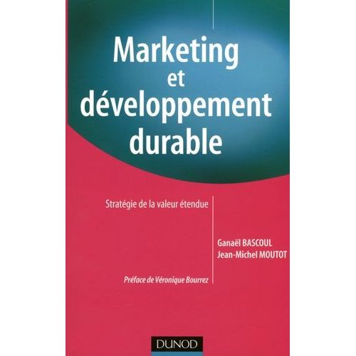 Marketing Et Développement Durable - Stratégie De La Valeur Étendue