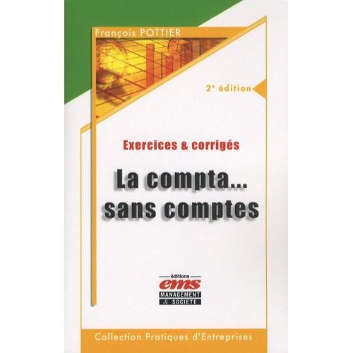 La Compta - Sans Comptes - Exercices Et Corrigés
