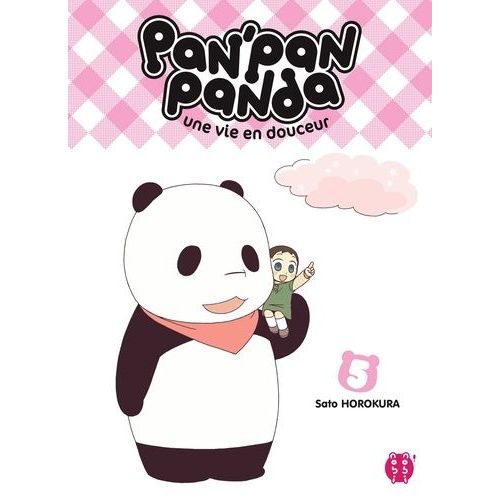 Pan' Pan Panda - Une Vie En Douceur - Tome 5