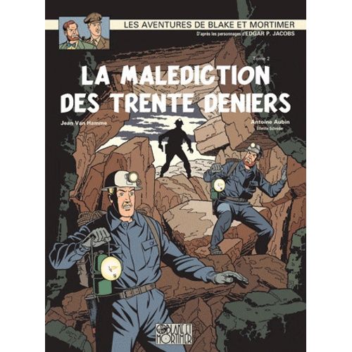 Les Aventures De Blake Et Mortimer - Tome 20 - La Malédiction Des 30 Deniers - Tome 2, La Porte D'orphée