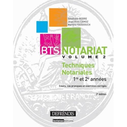 Bts Notariat - Volume 2, Techniques Notariales