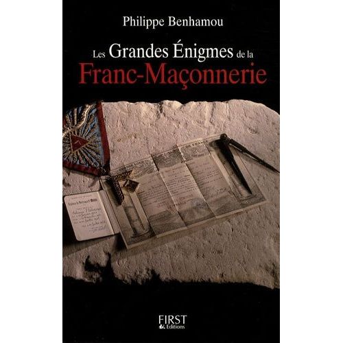 Les Grandes Énigmes De La Franc-Maçonnerie
