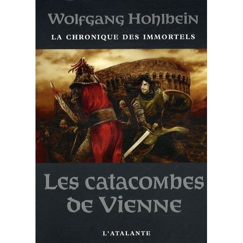 La Chronique Des Immortels - Tome 5 - Les Catacombes De Vienne