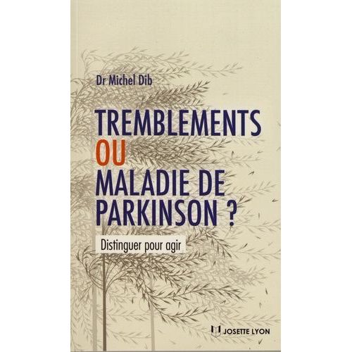 Tremblements Ou Maladie De Parkinson ?