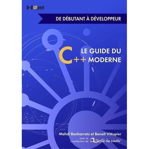 Le Guide Du C++ Moderne - De Débutant À Développeur