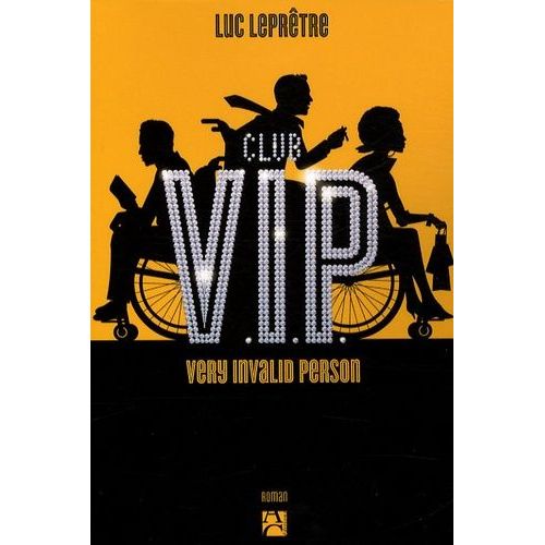 Club V.I.P - Very Invalid Person