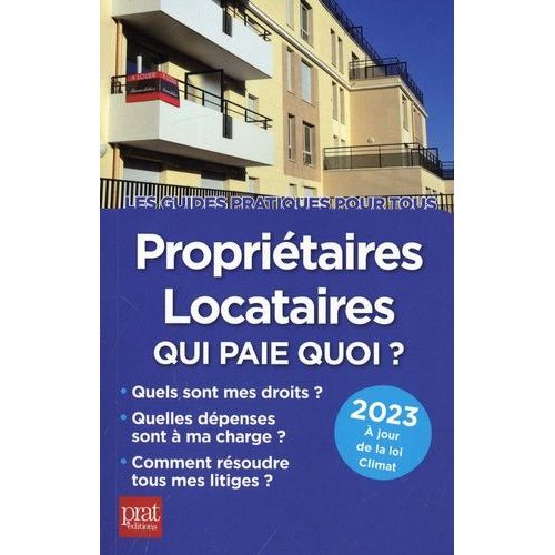 Propriétaires, Locataires - Qui Paie Quoi ?