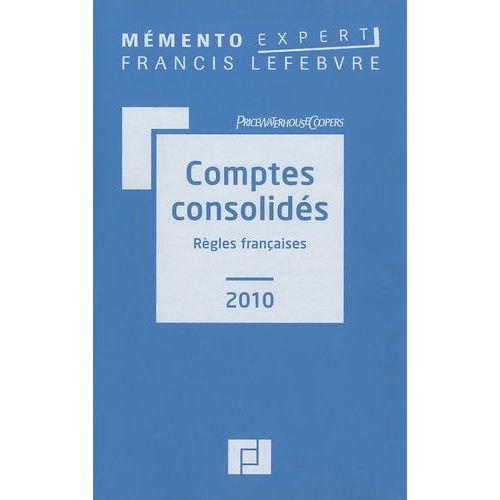 Comptes Consolidés - Règles Françaises