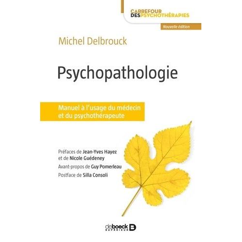 Psychopathologie - Manuel À L'usage Du Médecin Et Du Psychothérapeute