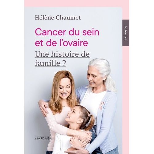 Cancer Du Sein Et De L'ovaire : Une Histoire De Famille ?
