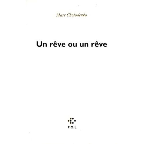 Un Rêve Ou Un Rêve